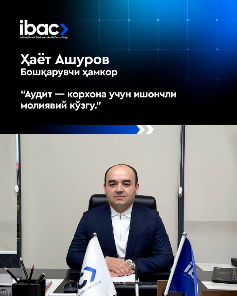 Ҳаёт Ашуров IBAC бошқарувчи ҳамкори