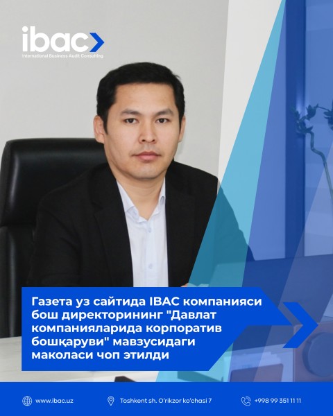 IBAC компанияси бош директорининг мақоласи 